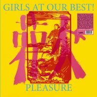 Girls At Our Best - Pleasure (Vinyl Lp) i gruppen VINYL / Pop-Rock hos Bengans Skivbutik AB (5639465)