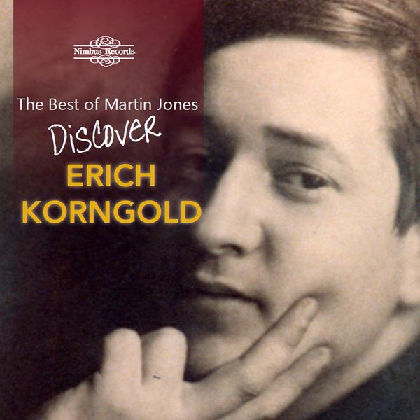 Erich Korngold - The Best Of Martin Jones - Discover i gruppen CD / Klassiskt hos Bengans Skivbutik AB (5639538)