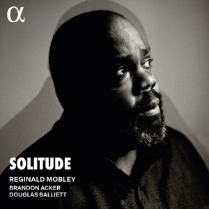 Reginald Mobley - Solitude i gruppen VI TIPSAR / Fredagsreleaser / 2025-10-03 hos Bengans Skivbutik AB (5639568)
