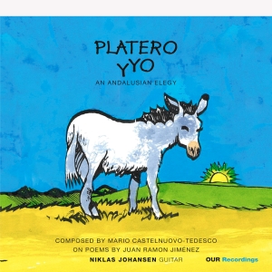 Mario Castelnuovo-Tedesco - Platero Y Yo - An Andalusian Fantas i gruppen VI TIPSAR / Fredagsreleaser / 2025-10-03 hos Bengans Skivbutik AB (5639583)
