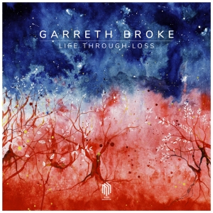 Garreth Broke - Life Through Loss i gruppen VI TIPSAR / Fredagsreleaser / 2025-10-03 hos Bengans Skivbutik AB (5639586)