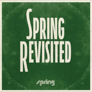 Various Artists - Spring Revisited i gruppen VI TIPSAR / Fredagsreleaser / 2025-10-24 hos Bengans Skivbutik AB (5639625)