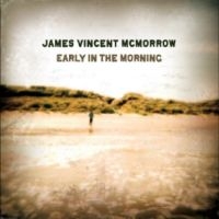 James Vincent Mcmorrow - Early In The Morning (15Th Annivers i gruppen VI TIPSAR / Fredagsreleaser / 2025-09-19 hos Bengans Skivbutik AB (5639629)