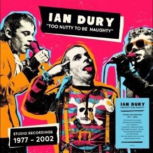 Ian Dury - Too Nutty To Be Naughty: Studio Rec i gruppen VI TIPSAR / Fredagsreleaser / 2025-12-05 hos Bengans Skivbutik AB (5639654)