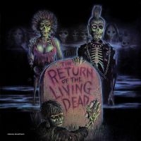 Various Artists - The Return Of The Living Dead--Orig i gruppen VI TIPSAR / Fredagsreleaser / 2025-10-10 hos Bengans Skivbutik AB (5639661)