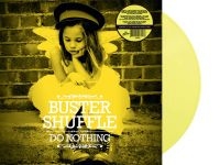 Buster Shuffle - Do Nothing (Yellow Vinyl Lp) i gruppen VINYL / Pop-Rock hos Bengans Skivbutik AB (5639766)