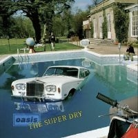 Oasis - The Super Dry i gruppen VINYL / Pop-Rock hos Bengans Skivbutik AB (5639769)