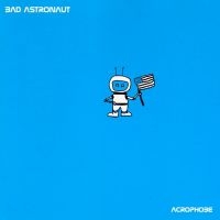 Bad Astronaut - Acrophobe (Remaster Black Vinyl) i gruppen VINYL / Pop-Rock hos Bengans Skivbutik AB (5639827)