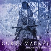 Curse Mackey - Imaginary Enemies i gruppen VINYL / Pop-Rock hos Bengans Skivbutik AB (5639887)