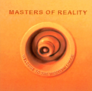 Masters Of Reality - Welcome To The Western... i gruppen ÖVRIGT / Övrigt / aub hos Bengans Skivbutik AB (564011)