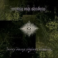 Wicca Phase Springs Eternal - Mossy Oak Shadow (Mossy Shadow Viny i gruppen VI TIPSAR / Fredagsreleaser / 2025-09-19 hos Bengans Skivbutik AB (5640134)