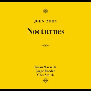 Zorn John - Nocturnes i gruppen VI TIPSAR / Fredagsreleaser / 2025-10-17 hos Bengans Skivbutik AB (5640164)