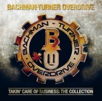 Bachman-Turner Overdrive - Takin' Care Of Business i gruppen CD / Pop-Rock hos Bengans Skivbutik AB (5640290)