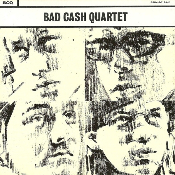 Bad Cash Quartet  - Bad Cash Quartet  i gruppen VI TIPSAR / Bengans Distribution hos Bengans Skivbutik AB (5640339)