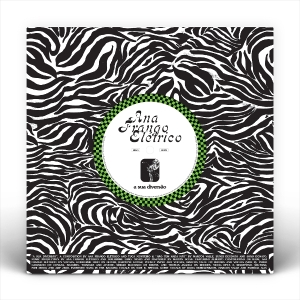 Ana Frango Eletrico - A Sua Diversão / Não Tem Nada Não i gruppen VI TIPSAR / Fredagsreleaser / 2025-11-21 hos Bengans Skivbutik AB (5640369)