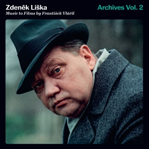 František Vlácil - Zdenek Liska Archives, Vol. 2 - Mus i gruppen VI TIPSAR / Fredagsreleaser / 2025-10-17 hos Bengans Skivbutik AB (5640619)