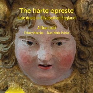 A Due Liuti - The Harte Opreste - Lute Duets In E i gruppen VI TIPSAR / Fredagsreleaser / 2025-10-17 hos Bengans Skivbutik AB (5640654)