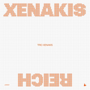 Trio Xenakis - Xenakis-Reich (Live) i gruppen VI TIPSAR / Fredagsreleaser / 2025-10-17 hos Bengans Skivbutik AB (5640670)