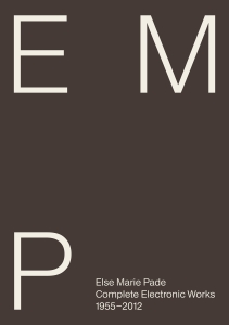 Else Marie Pade - Complete Electronic Works, 1955–201 i gruppen VI TIPSAR / Fredagsreleaser / 2025-10-31 hos Bengans Skivbutik AB (5640693)
