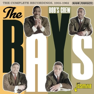 The Rays - Bob's Crew - The Complete Recordings, 1955-1962 i gruppen VI TIPSAR / Fredagsreleaser / 2025-09-12 hos Bengans Skivbutik AB (5640701)