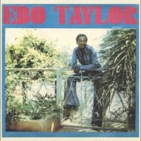 Taylor Ebo - Ebo Taylor i gruppen VI TIPSAR / Fredagsreleaser / 2025-10-10 hos Bengans Skivbutik AB (5640914)