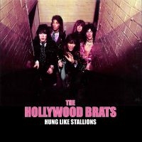 Hollywood Brats The - Hung Like Stallions i gruppen VI TIPSAR / Fredagsreleaser / 2025-10-24 hos Bengans Skivbutik AB (5640930)