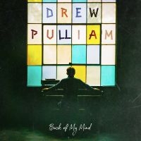 Pulliam Drew - Back Of My Mind i gruppen VI TIPSAR / Fredagsreleaser / 2025-10-24 hos Bengans Skivbutik AB (5640944)