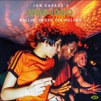 Various Artists - Jon Savage's 1986-1990: Rollin' Und i gruppen VI TIPSAR / Fredagsreleaser / 2025-09-26 hos Bengans Skivbutik AB (5641043)