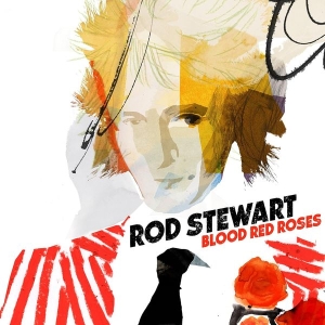 Rod Stewart - Blood Red Roses i gruppen CD / Pop-Rock hos Bengans Skivbutik AB (5641137)