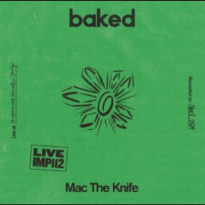 Mac The Knife - Baked - Live At The Workers Club Fi i gruppen VI TIPSAR / Fredagsreleaser / 2025-11-14 hos Bengans Skivbutik AB (5641199)