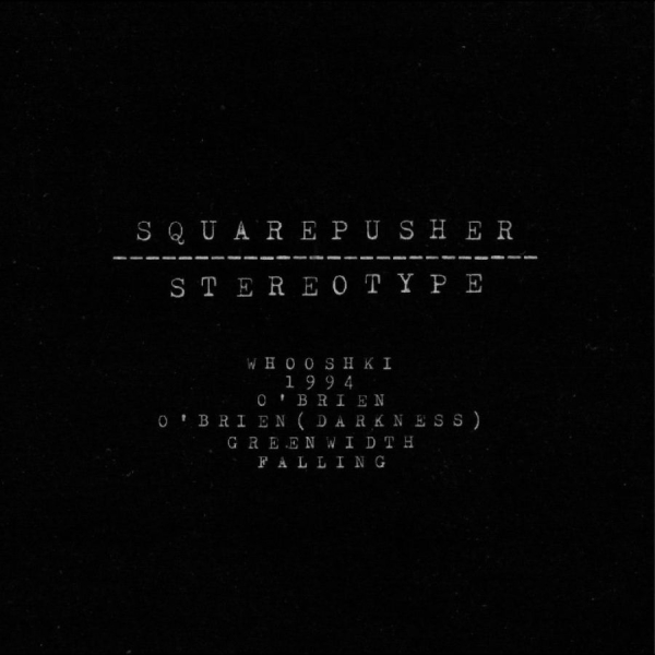 Squarepusher - Stereotype i gruppen VI TIPSAR / Fredagsreleaser / 2025-10-24 hos Bengans Skivbutik AB (5641244)
