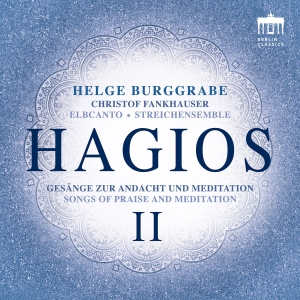 Helge Burggrabe - Hagios Ii - Songs Of Praise And Med i gruppen VI TIPSAR / Fredagsreleaser / 2025-11-07 hos Bengans Skivbutik AB (5641311)