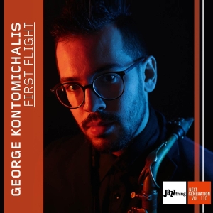 George Kontomichalis - First Flight - Jazz Thing Next Generation Vol. 110 i gruppen VI TIPSAR / Fredagsreleaser / 2025-10-24 hos Bengans Skivbutik AB (5641316)