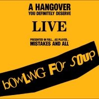 Bowling For Soup - A Hangover You Definitely Deserve ( i gruppen VI TIPSAR / Fredagsreleaser / 2025-10-24 hos Bengans Skivbutik AB (5641353)