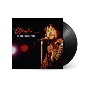Waylon Jennings - Songbird (Black Vinyl) i gruppen VI TIPSAR / Fredagsreleaser / 2025-10-31 hos Bengans Skivbutik AB (5641559)
