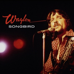 Waylon Jennings - Songbird (CD) i gruppen VI TIPSAR / Fredagsreleaser / 2025-10-17 hos Bengans Skivbutik AB (5641560)