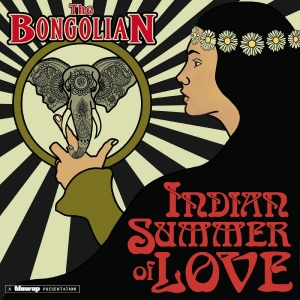 Bongolian The - Indian Summer Of Love (Indie Exclus i gruppen VI TIPSAR / Fredagsreleaser / 2025-10-03 hos Bengans Skivbutik AB (5641603)