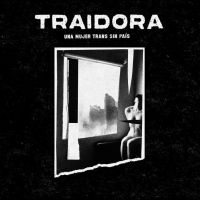 Traidora - Una Mujer Trans Sin País i gruppen VINYL / Kommande hos Bengans Skivbutik AB (5641609)