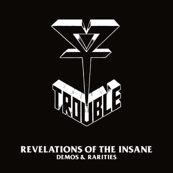 Trouble - Revelations Of The Insane (Demos & i gruppen VINYL / Toppsäljare hos Bengans Skivbutik AB (5641651)