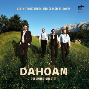 Goldmund Quartet - Dahoam - Traditional Oktoberfest Mu i gruppen VI TIPSAR / Fredagsreleaser / 2025-11-07 hos Bengans Skivbutik AB (5641923)