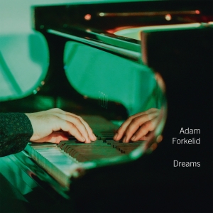Adam Forkelid - Dreams i gruppen VINYL / Jazz hos Bengans Skivbutik AB (5641986)
