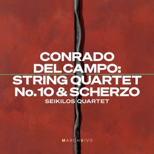 Conrado Del Campo - String Quartet No. 10 & Scherzo i gruppen VI TIPSAR / Fredagsreleaser / 2025-11-14 hos Bengans Skivbutik AB (5642021)