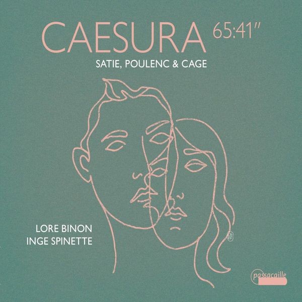 Satie Poulenc & Cage - Caesura - 65:41 i gruppen CD / Klassiskt hos Bengans Skivbutik AB (5642025)