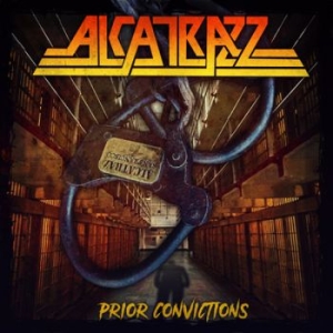 Alcatrazz - Prior Convictions (CD) i gruppen VI TIPSAR / Fredagsreleaser / 2025-12-05 hos Bengans Skivbutik AB (5642148)