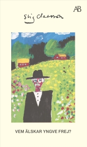 Stig Claesson - Vem Älskar Yngve Frej i gruppen ÖVRIGT / Pocketböcker hos Bengans Skivbutik AB (5642154)