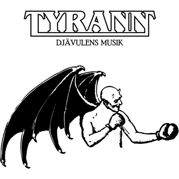 Tyrann - Djävulens Musik i gruppen CD / Hårdrock hos Bengans Skivbutik AB (5642298)