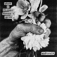 Softcult - When A Flower Doesn't Grow i gruppen VINYL / Kommande / Pop-Rock hos Bengans Skivbutik AB (5642302)