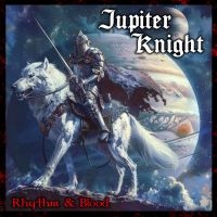 Jupiter Knight - Rhythm & Blood i gruppen VI TIPSAR / Fredagsreleaser / 2025-10-10 hos Bengans Skivbutik AB (5642329)