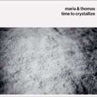 Maria & Thomas - Time To Crystallize i gruppen VI TIPSAR / Fredagsreleaser / 2025-10-10 hos Bengans Skivbutik AB (5642330)