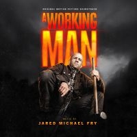 Fry Jared Michael - A Working Man (Original Motion Pict i gruppen VI TIPSAR / Fredagsreleaser / 2025-11-07 hos Bengans Skivbutik AB (5642369)